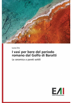 I vasi per bere del periodo romano dal Golfo di Baratti