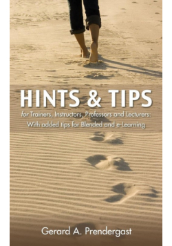 Hints & Tips for Trainers, Instructors, Professors and Lecturers