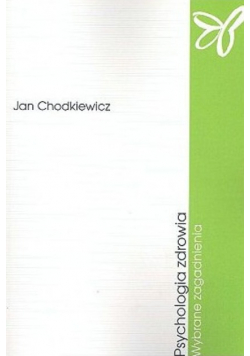 Psychologia zdrowia Wybrane zagadnienia