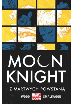 Moon Knight Z martwych powstaną T. 2