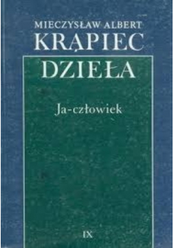 Krąpiec Dzieła Tom IX Ja - Człowiek