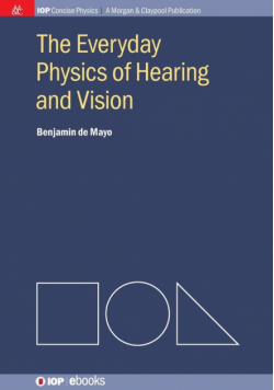 The Everyday Physics of Hearing and Vision