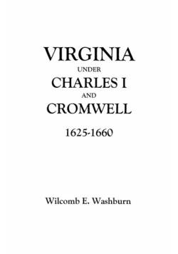 Virginia Under Charles I and Cromwell, 1625-1660