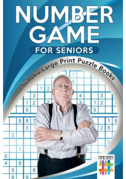 Number Game for Seniors | Sudoku Large Print Puzzle Books