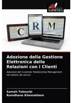 Adozione della Gestione Elettronica delle Relazioni con i Clienti