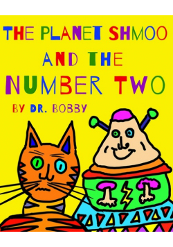 The Planet Shmoo and the Number Two