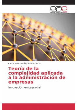 Teoría de la complejidad aplicada a la administración de empresas