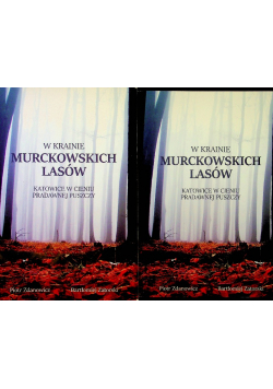 W krainie Murckowskich Lasów tom 1 i 2