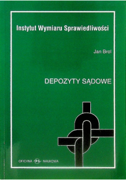 Depozyty Sądowe Praktyka Sądowa Wnioski De Lege Ferenda