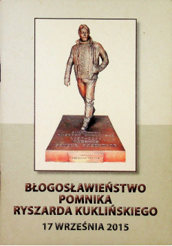 Błogosławieństwo Pomnika Ryszarda Kuklińskiego