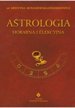 Astrologia horarna i elekcyjna T.7