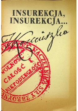 Insurekcja insurekcja wypisy z gazety wolnej warszawskiej