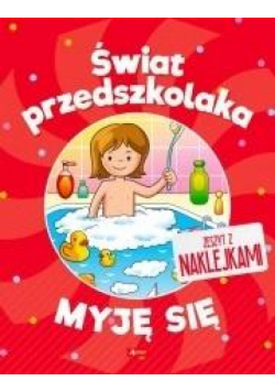 Świat przedszkolaka. Myję się