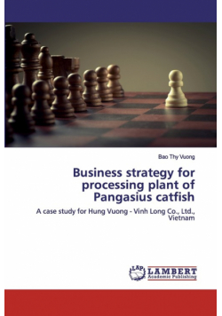 Business strategy for processing plant of Pangasius catfish