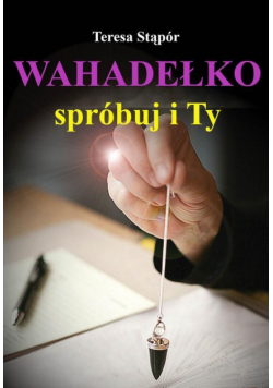 Wahadełko. Spróbuj i Ty