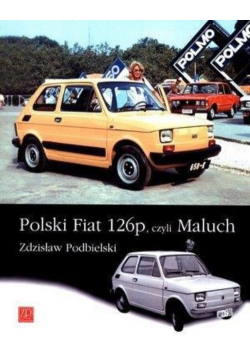 Polski Fiat 126p czyli Maluch