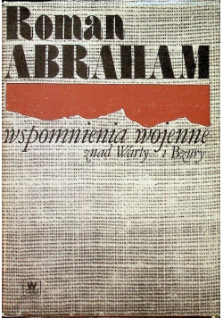 Wspomnienia wojenne znad Warty i Bzury