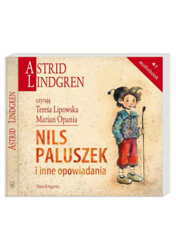 Astrid Lindgren. Nils Paluszek i inne.. audiobook