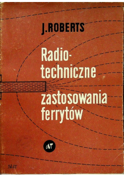 Radio techniczne zastosowania ferrytów
