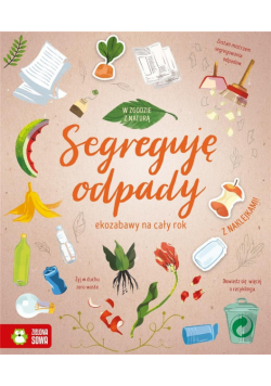 W zgodzie z naturą. Segreguję odpady