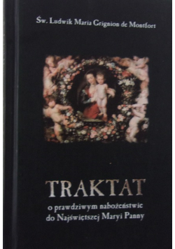Traktat o prawdziwym nabożeństwie do Najświętszej Maryi Panny