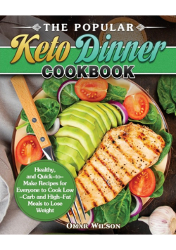 The Popular Keto Dinner Cookbook