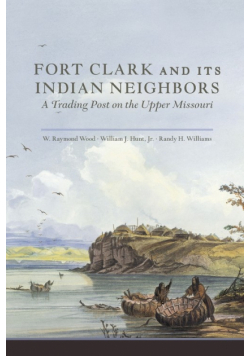 Fort Clark and Its Neighbors