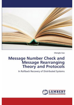 Message Number Check and Message Rearranging Theory and Protocols