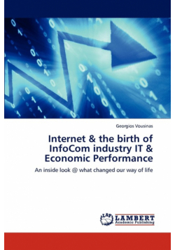 Internet & the birth of InfoCom industry IT & Economic Performance