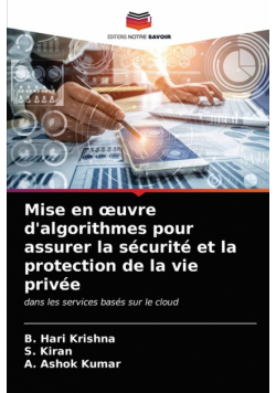Mise en œuvre d'algorithmes pour assurer la sécurité et la protection de la vie privée