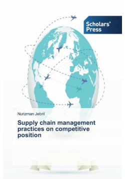 Supply chain management practices on competitive position
