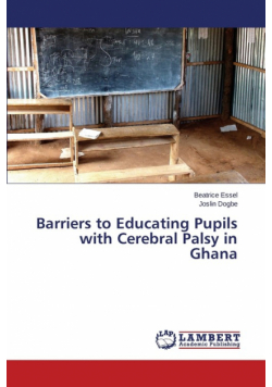 Barriers to Educating Pupils with Cerebral Palsy in Ghana