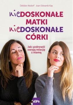 Niedoskonałe matki, niedoskonałe córki
