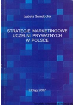 Strategie marketingowe uczelni prywatnych w Polsce