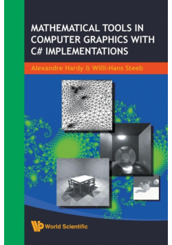 Mathematical Tools in Computer Graphics with C# Implementations