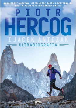 Piotr Hercog. Ultrabiografia