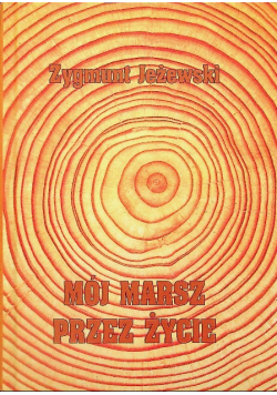 Mój marsz przez życie Dedykacja autora