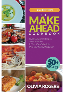 The Make-Ahead Cookbook (2nd Edition)