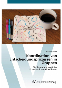Koordination von Entscheidungsprozessen in Gruppen