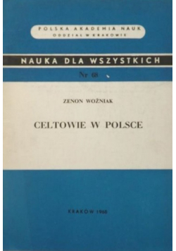 Nauka dla wszystkich nr 68 Celtowie w Polsce