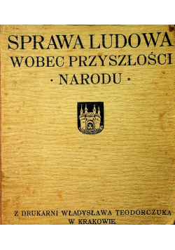 Sprawa ludowa wobec przyszłości narodu 1905 r.