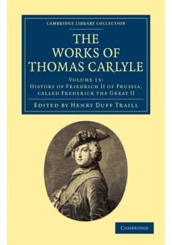 The Works of Thomas Carlyle - Volume 13