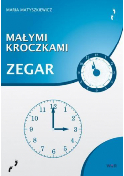 Małymi kroczkami. Zegar
