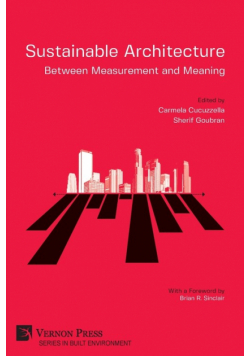 Sustainable Architecture - Between Measurement and Meaning