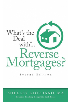 What's The Deal With Reverse Mortgages?
