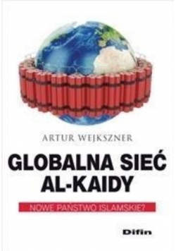 Globalna sieć Al Kaidy Nowe państwo islamskie