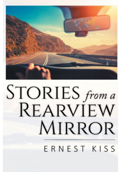 Stories from a Rearview Mirror