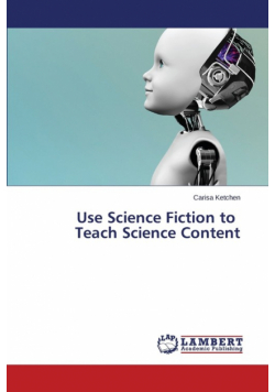 Use Science Fiction to Teach Science Content
