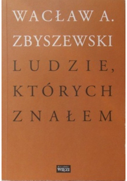 Ludzie, których znałem