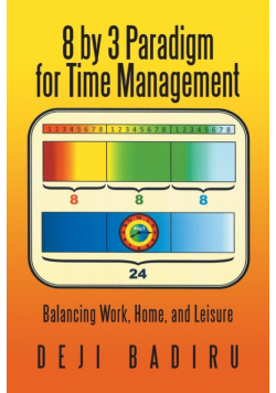 8 by 3 Paradigm for Time Management